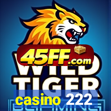 casino 222